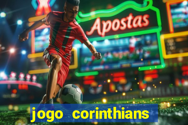 jogo corinthians hoje futemax